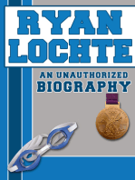 Ryan Lochte: An Unauthorized Biography