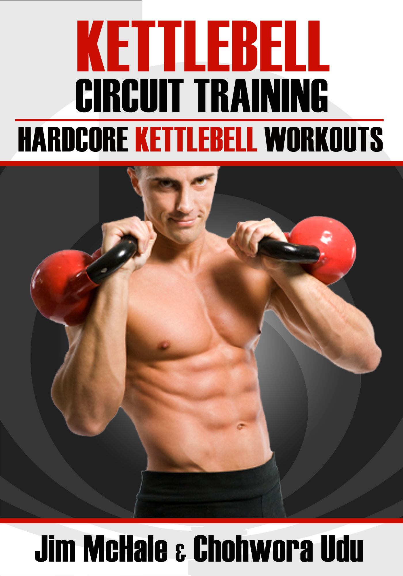 Kettlebell Circuit Training: Hardcore Kettlebell Workouts by James - Main Image