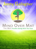 Mind Over Mat - The Mat: Practice Going with the Flow