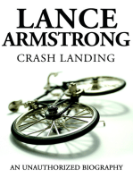 Lance Armstrong - Crash Landing: An Unauthorized Biography