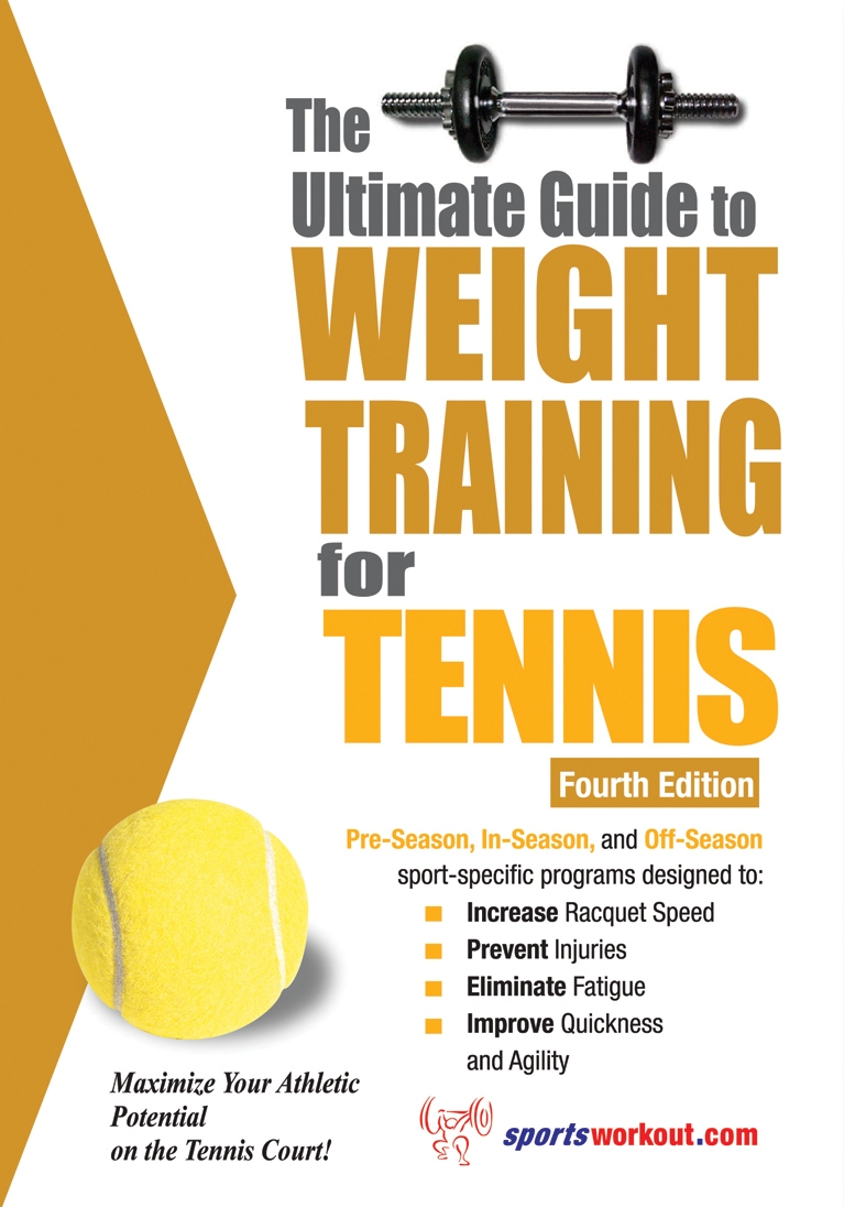 The Ultimate Guide to Weight Training for Tennis by Rob Price Book