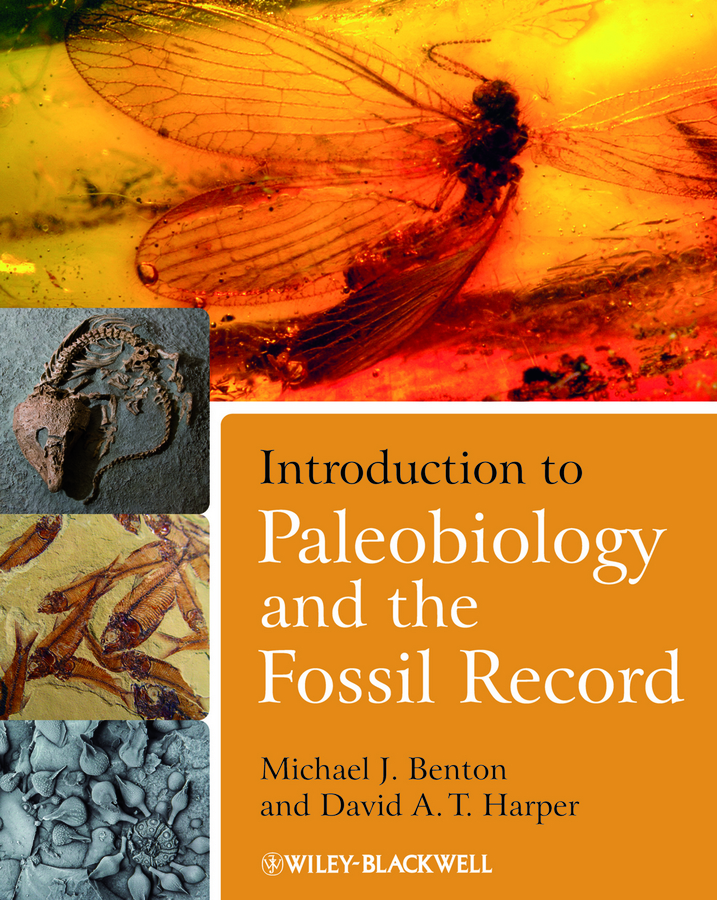 Read Introduction to Paleobiology and the Fossil Record Online by Michael Benton and David A. T