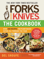 Forks Over Knives—The Cookbook. A New York Times Bestseller: Over 300 Simple and Delicious Plant-Based Recipes to Help You Lose Weight, Be Healthier, and Feel Better Every Day