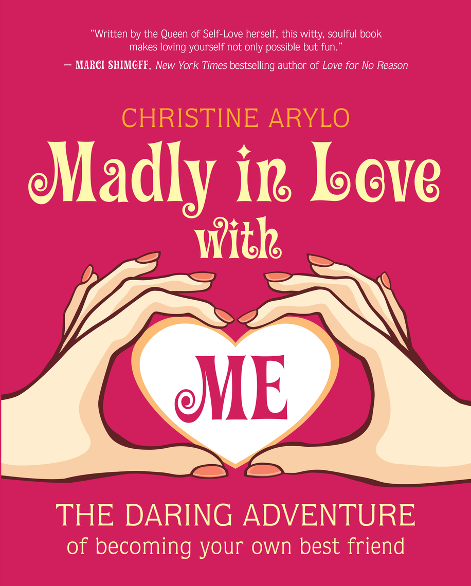 Madly In Love With ME By Christine Arylo Book Read Online