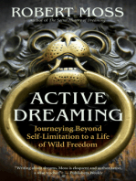 Active Dreaming: Journeying Beyond Self-Limitation to a Life of Wild Freedom