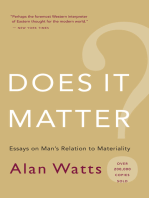 Does It Matter?: Essays on Man’s Relation to Materiality