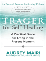 Trager for Self-Healing: A Practical guide for Living in the Present Moment