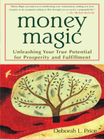 Money Magic: Unleashing Your True Potential for Prosperity and Fulfillment