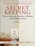 Secret Keeping: Overcoming Hidden Habits and Addictions