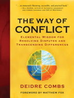 The Way of Conflict: Elemental Wisdom for Resolving Disputes and Transcending Differences