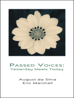 Passed Voices: Yesterday Meets Today
