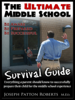 The Ultimate Middle School Survival Guide: Be Aware, Be Prepared, Be Successful