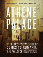 Athene Palace: Hitler's "New Order" Comes to Rumania