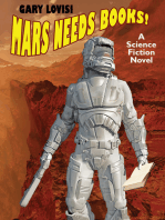 Mars Needs Books!: A Science Fiction Novel