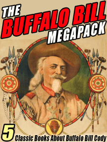 The Buffalo Bill MEGAPACK ® by Buffalo Bill Cody, Helen Cody