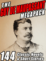 The Guy de Maupassant MEGAPACK ®: 144 Novels and Short Stories