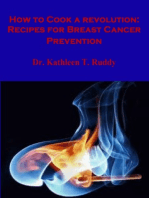 How to Cook a Revolution: Recipes for Breast Cancer Prevention