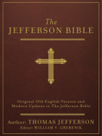 The Jefferson Bible [annotated]: Original Old English Version and Modern Updates to The Jefferson Bible
