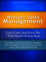 Whisper Sales Management: Lead, Calm, And Focus The 'Wild Mind" Of Your Pack.