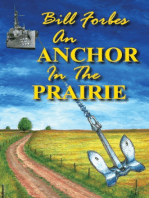 An Anchor in the Prairie: The Life and Times of Bill Forbes