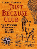 Just Because Club: Your Personal Metaphysical Fitness Trainer