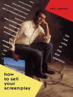 How to Sell Your Screenplay: The Real Rules of Film and Television