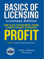 Basics of Licensing: Licensee Edition: How to Use Entertainment, Brand & Sports Licenses to Generate Profit