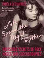 Let's Spend the Night Together: Backstage Secrets of Rock Muses and Supergroupies