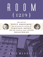 Room 1219: The Life of Fatty Arbuckle, the Mysterious Death of Virginia Rappe, and the Scandal That Changed Hol
