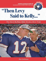 "Then Levy Said to Kelly. . .": The Best Buffalo Bills Stories Ever Told