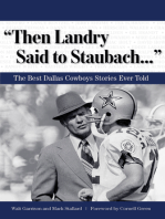 "Then Landry Said to Staubach. . ."