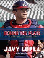 Behind the Plate: A Catcher's View of the Braves Dynasty