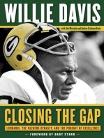 Closing the Gap: Lombardi, the Packers Dynasty, and the Pursuit of Excellence