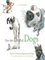 For the Love of Dogs: An A-to-Z Primer for Dog Lovers of All Ages