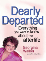 Dearly Departed: Everything You Want to Know About the Afterlife