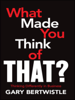 What Made You Think of That?: Thinking Differently in Business