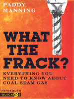 What the Frack?: Everything You Need to Know About Coal Seam Gas