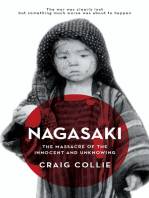 Nagasaki: The Massacre of the Innocent and Unknowing
