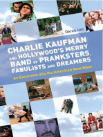 Charlie Kaufman and Hollywood's Merry Band of Pranksters, Fabulists and Dreamers: An Excursion Into the American New Wave