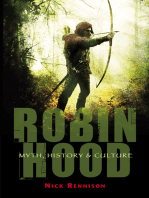 Robin Hood: Myth, History &amp; Culture