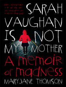Read Sarah Vaughan Is Not My Mother Online By Maryjane Thomson Books