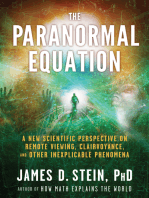 The Paranormal Equation: A New Scientific Perspective on Remote Viewing, Clairvoyance, and Other Inexplicable Phenomena