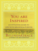 You Are Inspired: An Intuitive Guide to Life with Meaning &amp; Purpose