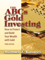 The ABCs of Gold Investing: How to Protect and Build Your Wealth with Gold