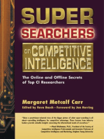 Super Searchers on Competitive Intelligence: The Online and Offline Secrets of Top CI Researchers