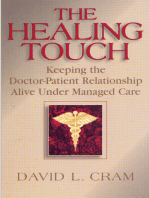 The Healing Touch: Keeping the Doctor-Patient Relationship Alive Under Managed Care