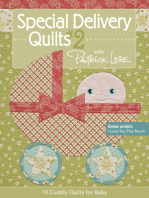 Special Delivery Quilts #2 with Patrick Lose: 10 Cuddly Quilts for Baby