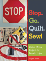 Stop. Go. Quilt. Sew!