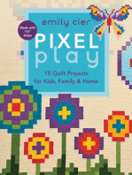 Pixel Play: 15 Quilt Projects for Kids, Family & Home