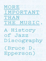 More Important Than the Music: A History of Jazz Discography